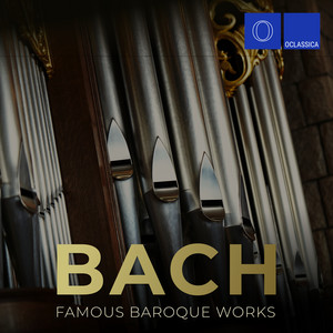 Bach: Famous Baroque Works album
