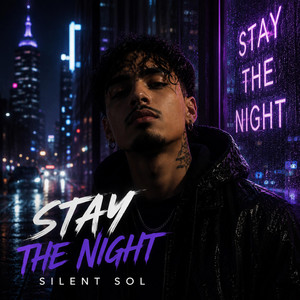 Stay the night by SILENT SOL