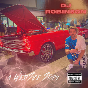 A Westside Story by DJ Robinson