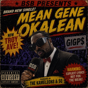 Mean Gene Okalean by Troy Ave