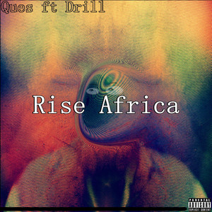 Rise Africa by Ques, Drill