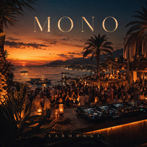 MONO by Mohammad Sarhangi