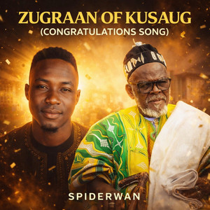 Spiderwan - Ne fo zug sung Zugraan of kusaug (congratulations)