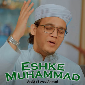 Sayed Ahmad - Eshke Muhammad