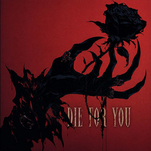 DIE FOR YOU by Bleed Token