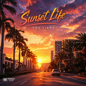 Sunset Life - Extended by You Liang