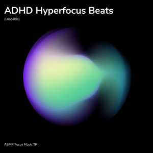 ADHD Hyperfocus Beats: Concentration (Loopable)