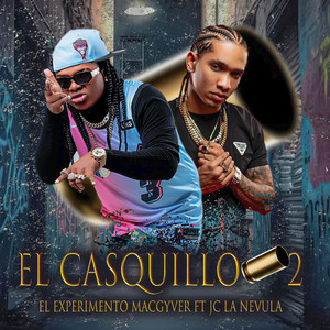 EL CASQUILLO 2 by El Experimento (Macgyver)