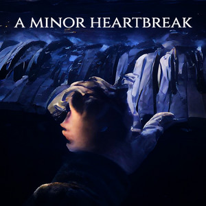 A Minor Heartbreak by Andy Zelaya, ANDY
