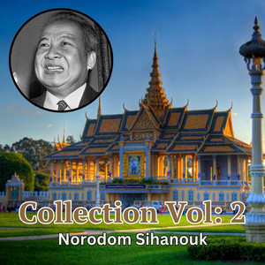 Norodom Sihanouk - Passion