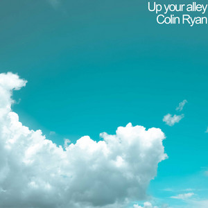 Up Your Alley by Colin Ryan