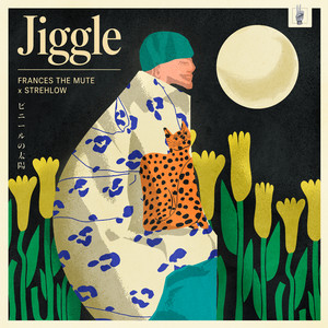 Jiggle by Frances The Mute, Strehlow