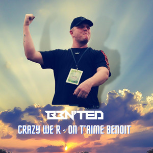 On t'aime Benoit by Crazy We R