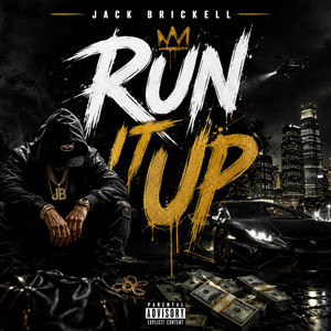 Run It Up by Jack Brickell