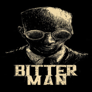 Bitter Man