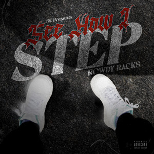 See How I Step by Rowdy Racks