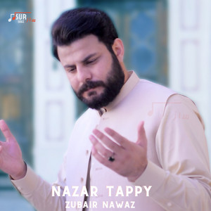 Zubair Nawaz - Nazar Tappy