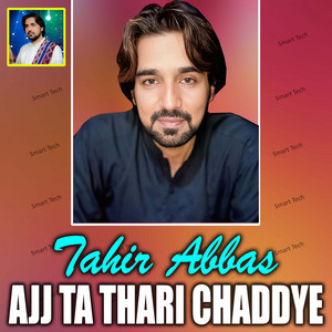Ajj Ta Thari Chaddye