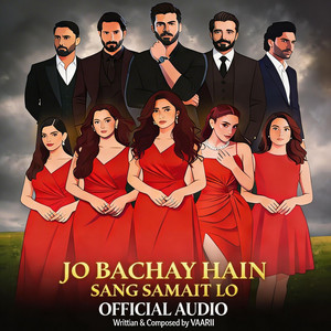 Jo Bachay Hain Sang Samait Lo by Vaarii