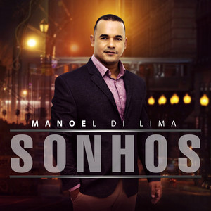 Manoel Di Lima - Sonhos