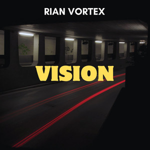 VISION by Rian Vortex