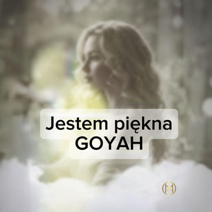 Jestem piękna by GOYAH