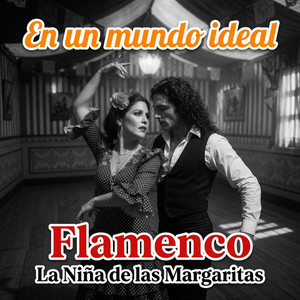 En un mundo ideal by La Niña de las Margaritas