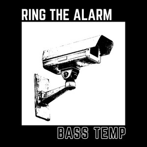 Ring The Alarm by Bass Temp