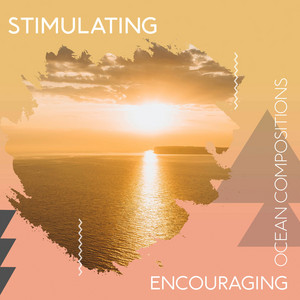 Stimulating Encouraging Ocean Compositions album