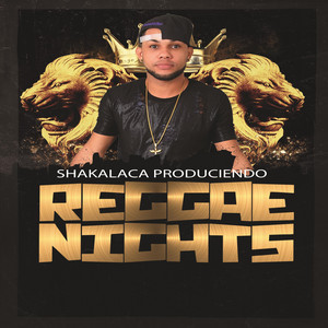 REGGAE NIGHTS by shakalaca produciendo