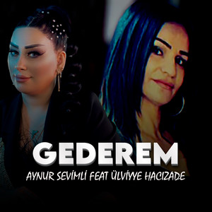 Gederem (feat. Ülviyye Hacızade)