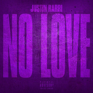 No Love Freestyle by Justin Rarri