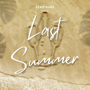 Last Summer by Zero Kure