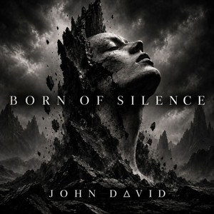 Born of Silence by John David