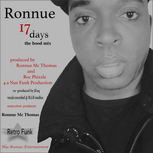 Ronnue - 17 Days (The Hood Mix)