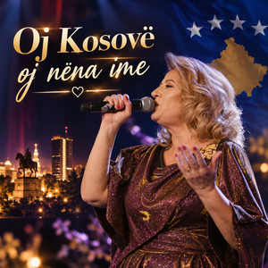 Oj Kosovë oj nëna ime by Shkurte Fejza