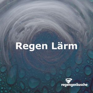 Regen Lärm
