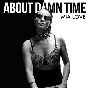 Mia Love - About Damn Time