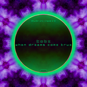 When Dreams Come True - Radio Edit by TobZ