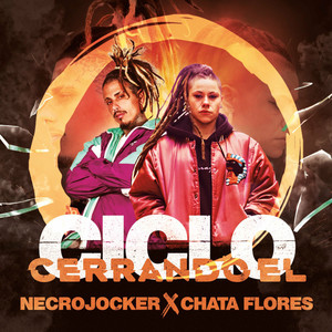 Cerrando el Ciclo by Necrojocker, Chata Flores