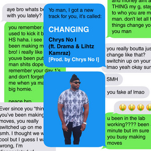 Changing (feat. Drama & Lihtz Kamraz) by Chrys No I, Drama, Lihtz