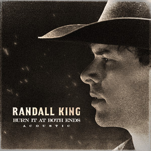 Burn It At Both Ends - Acoustic by Randall King