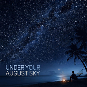 Under Your August Sky by Azura Dream
