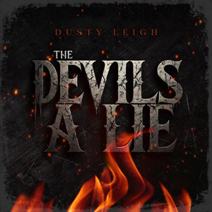 The Devils A Lie by Dusty Leigh