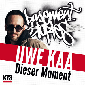 Dieser Moment - Basement Stories by K73, Uwe Kaa