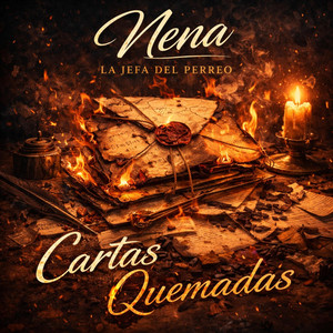 cartas quemadas by nena la jefa del perreo