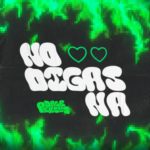 Dale Persys - No Digas Na (Cachengue)