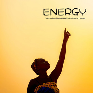 Energy by FreshMan5000, RaeRae5000, MADZI, Rasnan