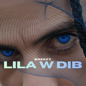 Lila we dib by Briam Breezy