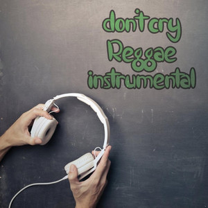 Kobid - Don't Cry Reggae Instrumental (Instrumental)
